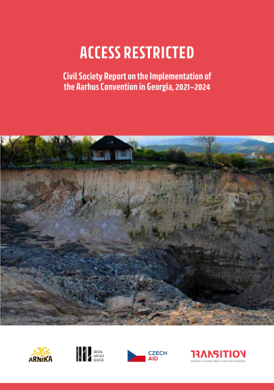 Access Restricted: Civil Society Report on the Implementation of the Aarhus Convention in Georgia, 2021&ndash;2024